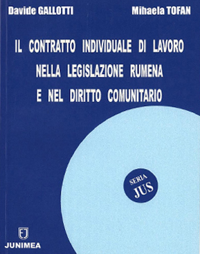 Il contratto individuale di lavoro nella legislazione rumena e nel diritti comunitario